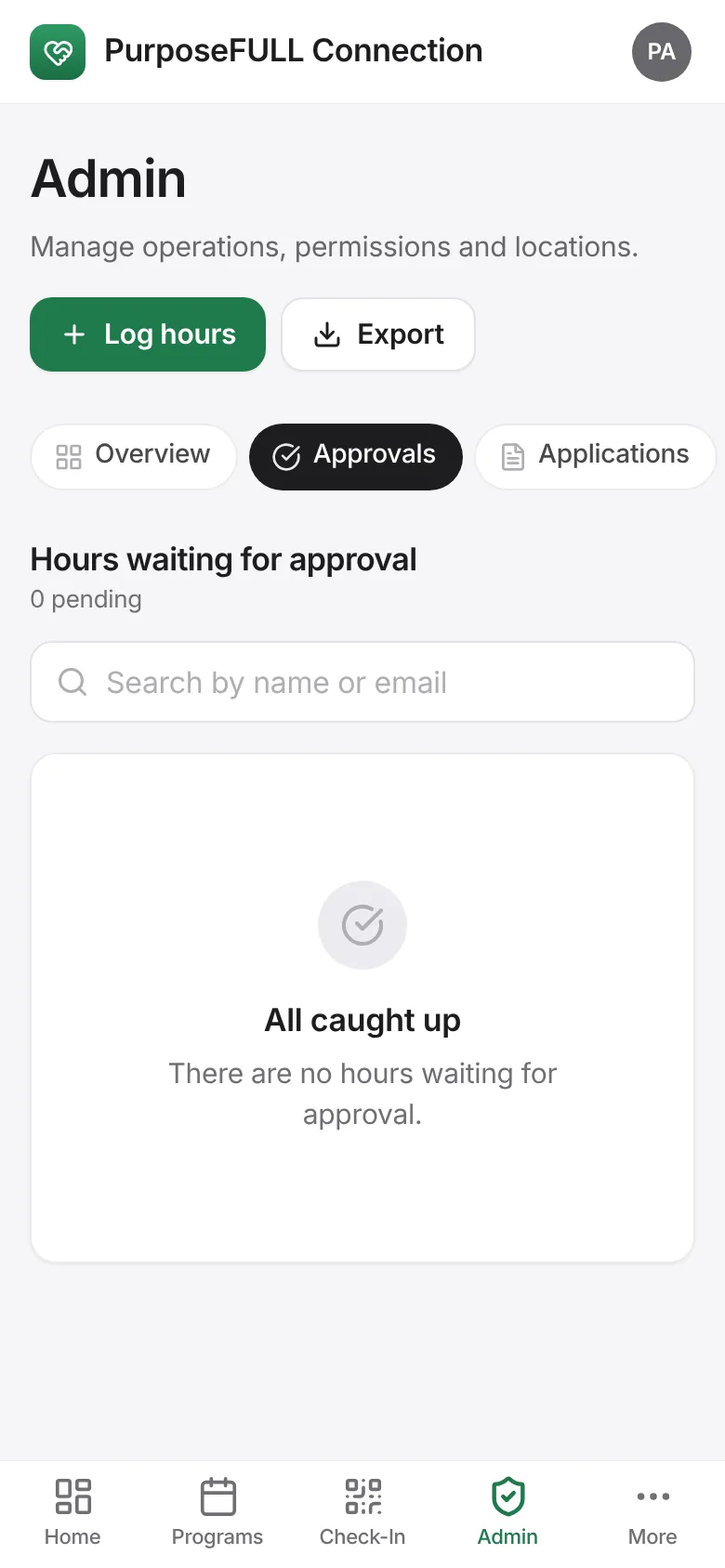 PurposeFULL Connection: Tap Admin → Approvals. Hours waiting for approval are listed with the volunteer, activity and time.