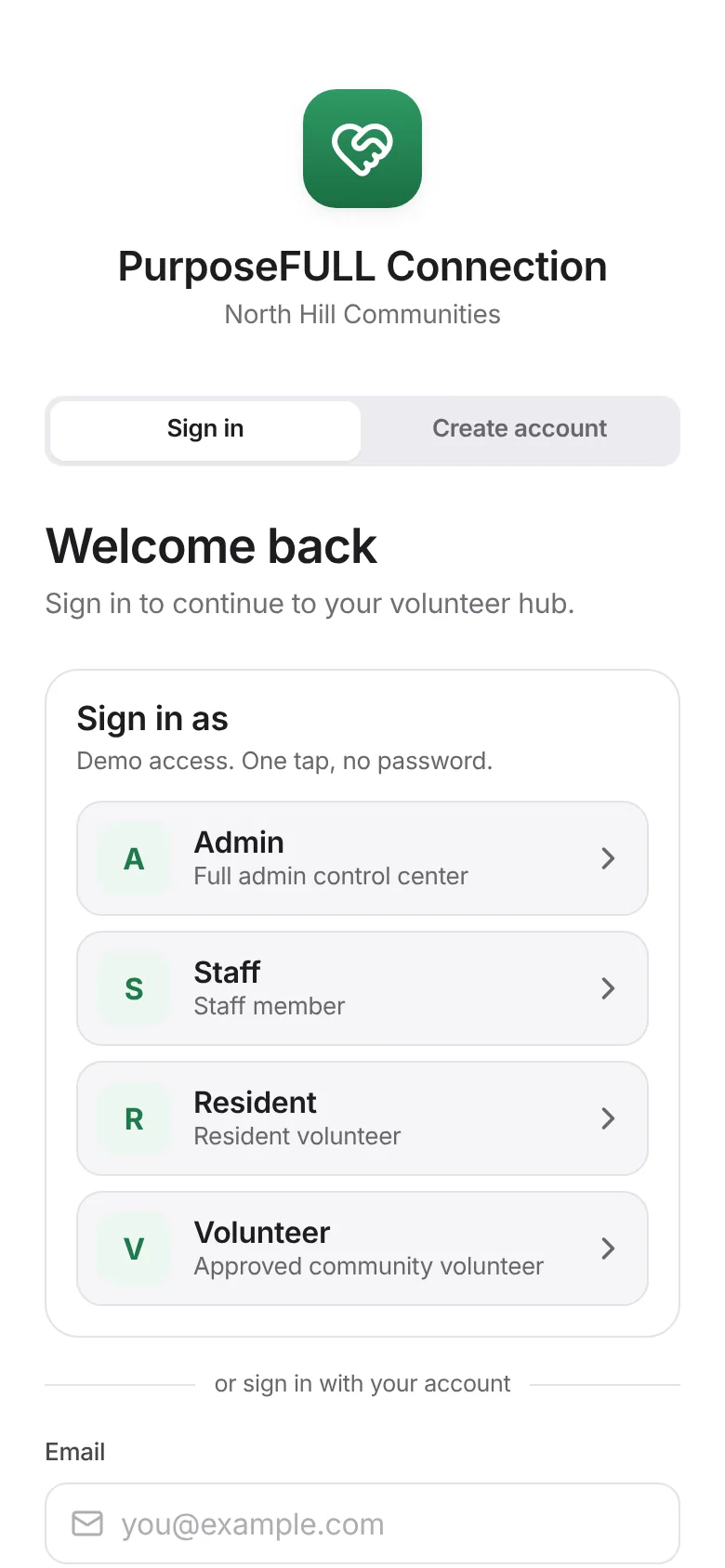 PurposeFULL Connection: Sign in with the email and password you set up (or tap Create account the first time and choose North Hill resident).