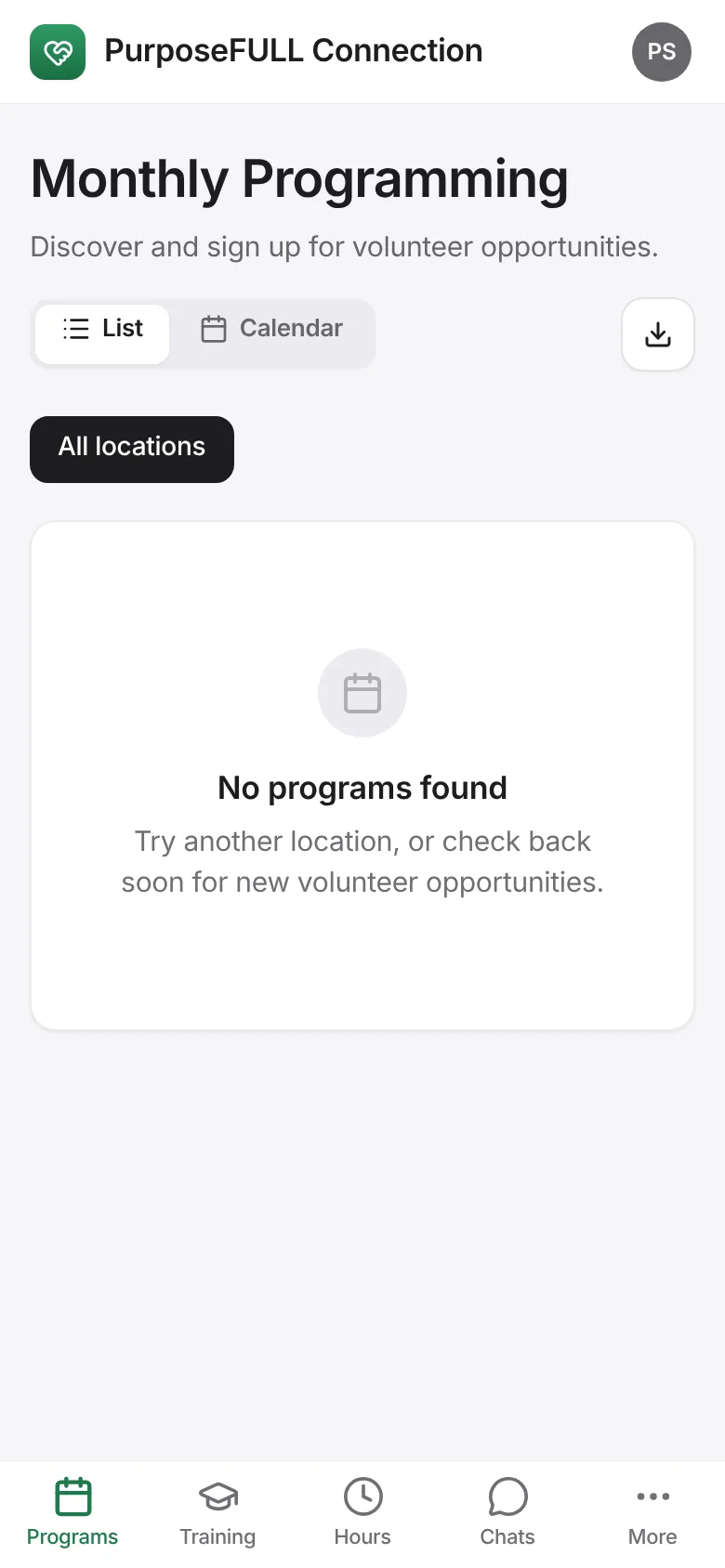 PurposeFULL Connection: Programs, Training, Hours and Chats work the same as for volunteers.